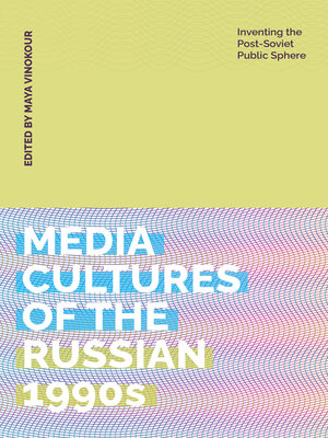 cover image of Media Cultures of the Russian 1990s